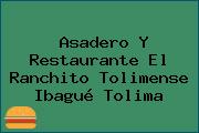 Ver asadero y restaurante el ranchito tolimense ibague tolima Asadero Y Restaurante El Ranchito Tolimense Ibagué Tolima
