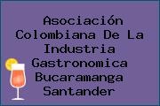 Asociación Colombiana De La Industria Gastronomica Bucaramanga Santander