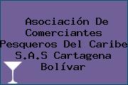 Asociación De Comerciantes Pesqueros Del Caribe S.A.S Cartagena Bolívar
