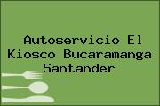 Autoservicio El Kiosco Bucaramanga Santander