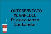 AUTOSERVICIO MEGAREDIL Piedecuesta Santander