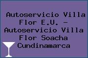 Autoservicio Villa Flor E.U. - Autoservicio Villa Flor Soacha Cundinamarca