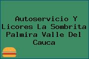 Autoservicio Y Licores La Sombrita Palmira Valle Del Cauca