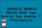 BADAVID MADRID ARLEN SAYD San Andrés San Andrés Y Providencia