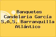 Banquetes Candelaria García S.A.S. Barranquilla Atlántico