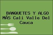 BANQUETES Y ALGO MÁS Cali Valle Del Cauca