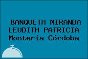 BANQUETH MIRANDA LEUDITH PATRICIA Montería Córdoba