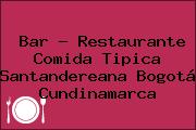 Bar - Restaurante Comida Tipica Santandereana Bogotá Cundinamarca