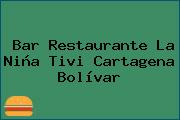 Bar Restaurante La Niña Tivi Cartagena Bolívar