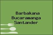 Barbakana Bucaramanga Santander
