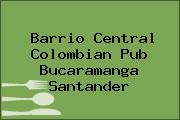 Barrio Central Colombian Pub Bucaramanga Santander