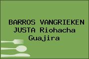 BARROS VANGRIEKEN JUSTA Riohacha Guajira