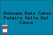 Bateque Bate Cakes Palmira Valle Del Cauca