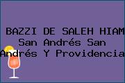 BAZZI DE SALEH HIAM San Andrés San Andrés Y Providencia