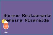 Bermeo Restaurante Pereira Risaralda