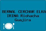 BERNAL CERCHAR ELKA IRINA Riohacha Guajira