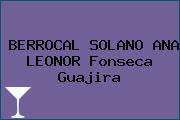 BERROCAL SOLANO ANA LEONOR Fonseca Guajira