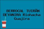 BERROCAL TUIRÃN DEYANIRA Riohacha Guajira