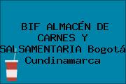 BIF ALMACÉN DE CARNES Y SALSAMENTARIA Bogotá Cundinamarca