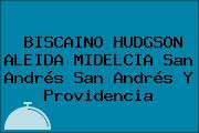 BISCAINO HUDGSON ALEIDA MIDELCIA San Andrés San Andrés Y Providencia