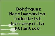 Bohórquez Metalmecánica Industrial Barranquilla Atlántico