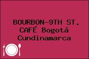 BOURBON-9TH ST. CAFÉ Bogotá Cundinamarca