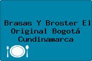 Brasas Y Broster El Original Bogotá Cundinamarca