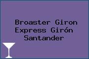 Broaster Giron Express Girón Santander