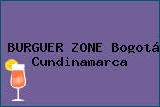 BURGUER ZONE Bogotá Cundinamarca