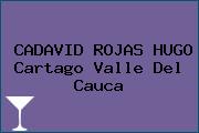 CADAVID ROJAS HUGO Cartago Valle Del Cauca