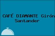 CAFÉ DIAMANTE Girón Santander