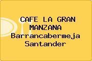 CAFE LA GRAN MANZANA Barrancabermeja Santander