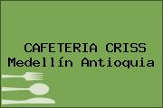 CAFETERIA CRISS Medellín Antioquia
