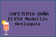 CAFETERIA DOÑA ELVIA Medellín Antioquia
