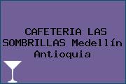 CAFETERIA LAS SOMBRILLAS Medellín Antioquia