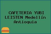 CAFETERIA YUBI LEISTEN Medellín Antioquia