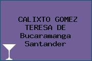 CALIXTO GOMEZ TERESA DE Bucaramanga Santander
