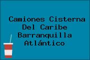 Camiones Cisterna Del Caribe Barranquilla Atlántico