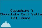 Capuchino Y Chocolate Cali Valle Del Cauca