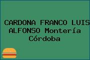CARDONA FRANCO LUIS ALFONSO Montería Córdoba
