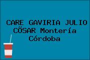CARE GAVIRIA JULIO CÕSAR Montería Córdoba