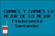 CARNES Y CARNES LO MEJOR DE LO MEJOR Piedecuesta Santander