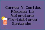 Carnes Y Comidas Rápidas La Valenciana Floridablanca Santander