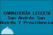 CARNICERÍA LECCESE San Andrés San Andrés Y Providencia