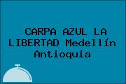 CARPA AZUL LA LIBERTAD Medellín Antioquia