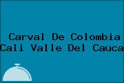 Carval De Colombia Cali Valle Del Cauca