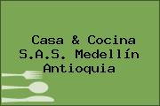 Casa & Cocina S.A.S. Medellín Antioquia