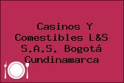 Casinos Y Comestibles L&S S.A.S. Bogotá Cundinamarca