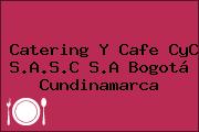 Catering Y Cafe CyC S.A.S.C S.A Bogotá Cundinamarca