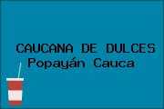 CAUCANA DE DULCES Popayán Cauca